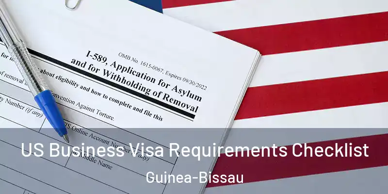 US Business Visa Requirements Checklist Guinea-Bissau